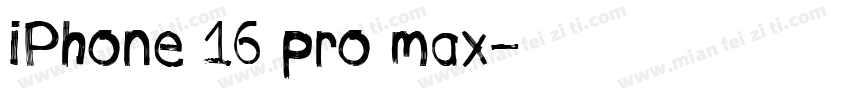 iPhone 16 pro max字体转换